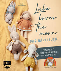 Lulu loves the moon – das Häkelbuch