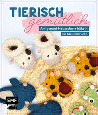 Tierisch gemütlich – Amigurumi-Hausschuhe häkeln für Klein und Groß