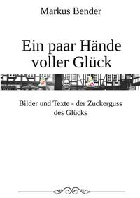 Ein paar Hände voller Glück