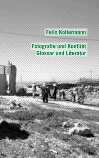 Fotografie und Konflikt