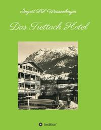 Das Trettach Hotel