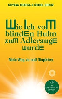 Wie ich vom blinden Huhn zum Adlerauge wurde
