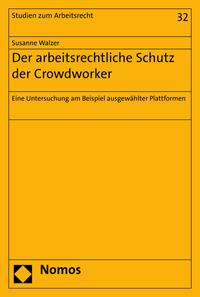 Der arbeitsrechtliche Schutz der Crowdworker