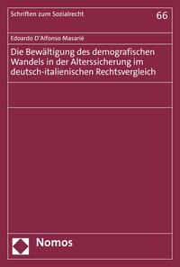 Die Bewältigung des demografischen Wandels in der Alterssicherung im deutsch-italienischen Rechtsvergleich