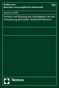 Freiheit und Bindung des Arbeitgebers bei der Fortsetzung befristeter Arbeitsverhältnisse