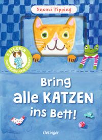 Bring alle Katzen ins Bett!