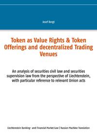 Token as Value Rights & Token Offerings and decentralized Trading Venues