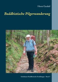 Buddhistische Pilgerwanderung