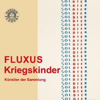 FLUXUS - Kriegskinder