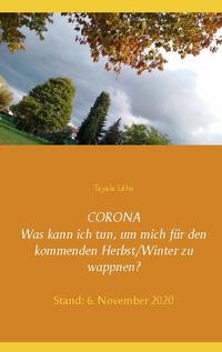 CORONA Was kann ich tun, um mich für den kommenden Herbst/Winter zu wappnen?