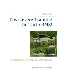 Das clevere Training für Dich: BMS!