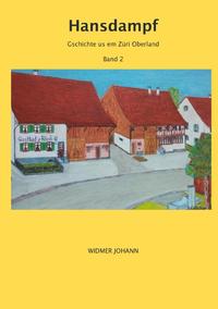 Mundart Geschichten aus dem Zürcher Oberland / Hansdampf