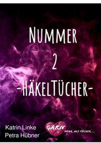 Anleitungen / Nummer 2 -Häkeltücher-
