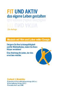 Fit und aktiv das eigene Leben gestalten