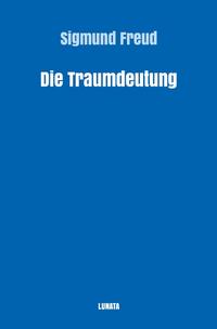 Sigmund Freud gesammelte Werke / Die Traumdeutung