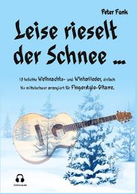 Leise rieselt der Schnee ...