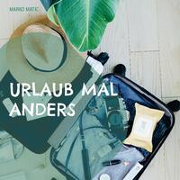 Urlaub mal anders