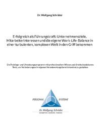 Erfolgreich als Führungskraft: Unternehmensziele, Mitarbeiterinteressen und die eigene Work-Life-Balance in einer turbulenten, komplexen Welt in den Griff bekommen