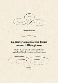 La pirateria musicale in Ticino durante il Risorgimento