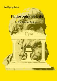 Philosophy of Life - The Book of Basics