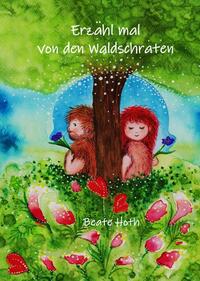 Erzähl mal von den Waldschraten