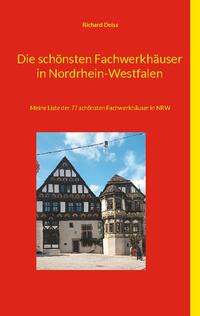 Die schönsten Fachwerkhäuser in Nordrhein-Westfalen