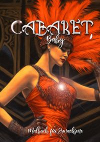 Cabaret Malbuch für Erwachsene