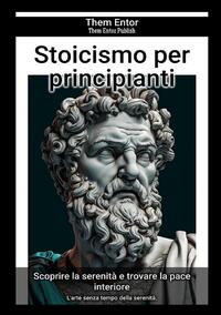 Stoicismo per principianti