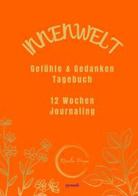 Innenwelt: Gefühle & Gedanken Tagebuch