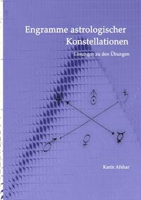 Die blaue Reihe / Engramme astrologischer Konstellationen – Die Lösungen zu den Übungen