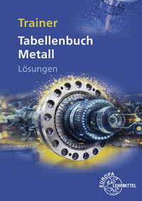 Lösungen zu 14030 Trainer Tabellenbuch Metall