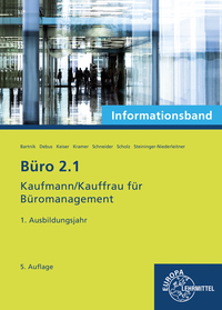 Büro 2.1 - Kaufmann/Kauffrau für Büromanagement, Informationsband, 1. Ausb.jahr