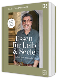Essen für Leib & Seele – Einfach. Gut. Bachmeier