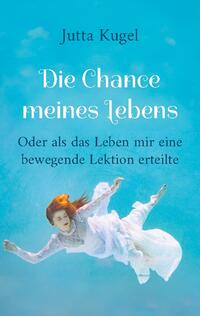 Die Chance meines Lebens