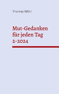 Mut-Gedanken für jeden Tag 2-2024