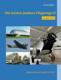 Die letzten Junkers-Flugzeuge II - Ausgabe 2024