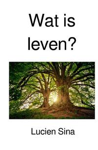 Wat is leven?