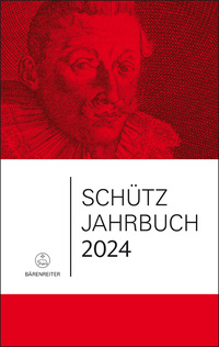 Schütz-Jahrbuch / Schütz-Jahrbuch 2024, 46. Jahrgang