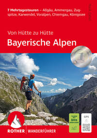 Von Hütte zu Hütte - Bayerische Alpen