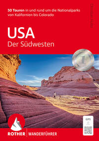 ROTHER Wanderführer USA - Der Südwesten
