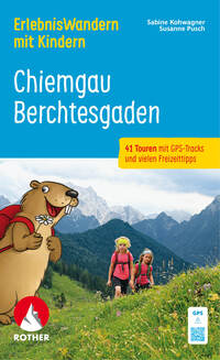 ErlebnisWandern mit Kindern Chiemgau – Berchtesgaden