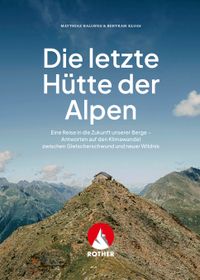 Die letzte Hütte der Alpen