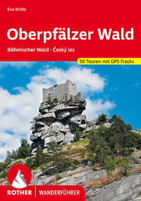 ROTHER Wanderführer Oberpfälzer Wald