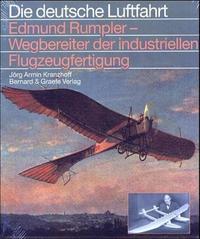Edmund Rumpler - Wegbereiter der industriellen Flugzeugfertigung
