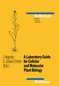 A Laboratory Guide for Cellular and Molecular Plant Biology