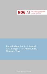 NGÜ AT: Die Geschichtsbücher: Josua - Ester