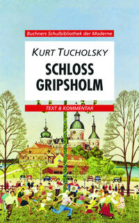 Buchners Schulbibliothek der Moderne / Tucholsky, Schloß Gripsholm
