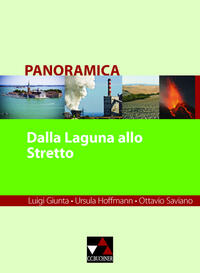 Panoramica. Materialien zu italienischer Geschichte, Kultur und Gesellschaft / Dalla Laguna allo Stretto