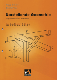 Begleitmaterial Mathematik / Darstellende Geometrie in Beispielen