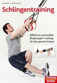 Schlingentraining - Effektives und sanftes Bodyweight-Training für den ganzen Körper